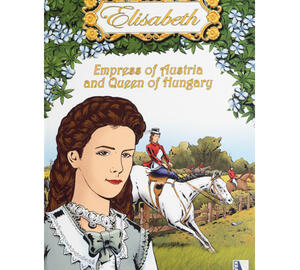 Elisabeth, Empress of Austria and Queen of Hungary (angol nyelvű mesekönyv)