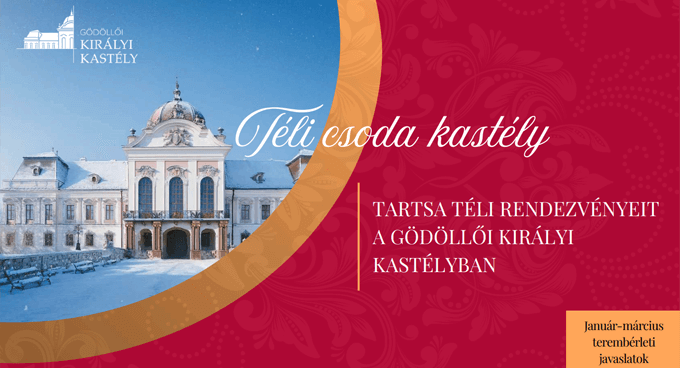 Tartsa téli rendezvényeit a Gödöllői Királyi Kastélyban