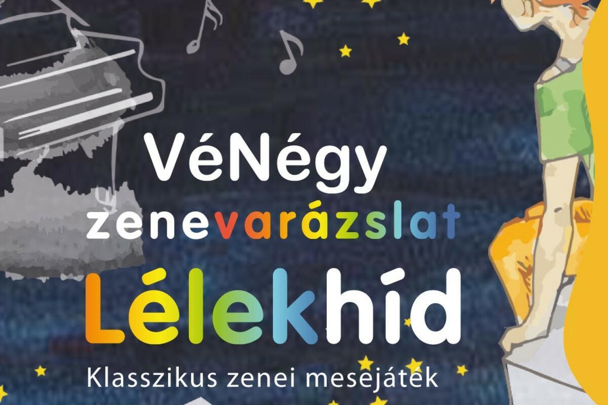 VéNégy zenevarázslat Lélekhíd