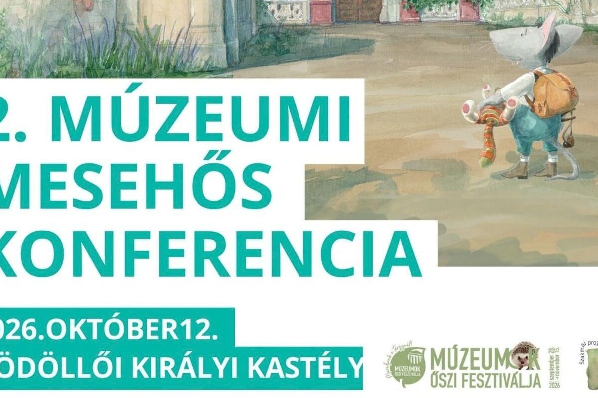 2. Múzeumi Mesehős Konferencia