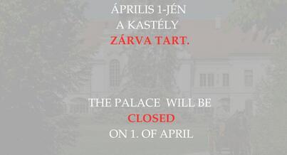 A Gödöllői Királyi Kastély április 1-jén ZÁRVA tart