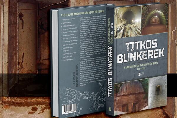 Könyvbemutató: Titkos bunkerek – A föld alatti Magyarország képes története