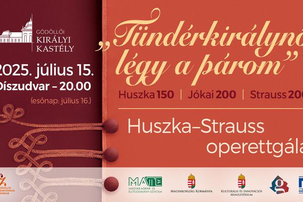 ’’Tündérkirálynő légy a párom” Huszka 150 / Jókai 200 / Strauss 200 - Operett gálaműsor
