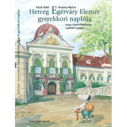 Mesekönyv - Herceg Egérváry Elemér naplója IV.