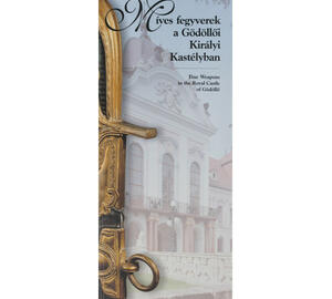 Fine Weapons Catalogue I. (Hungarian and English)