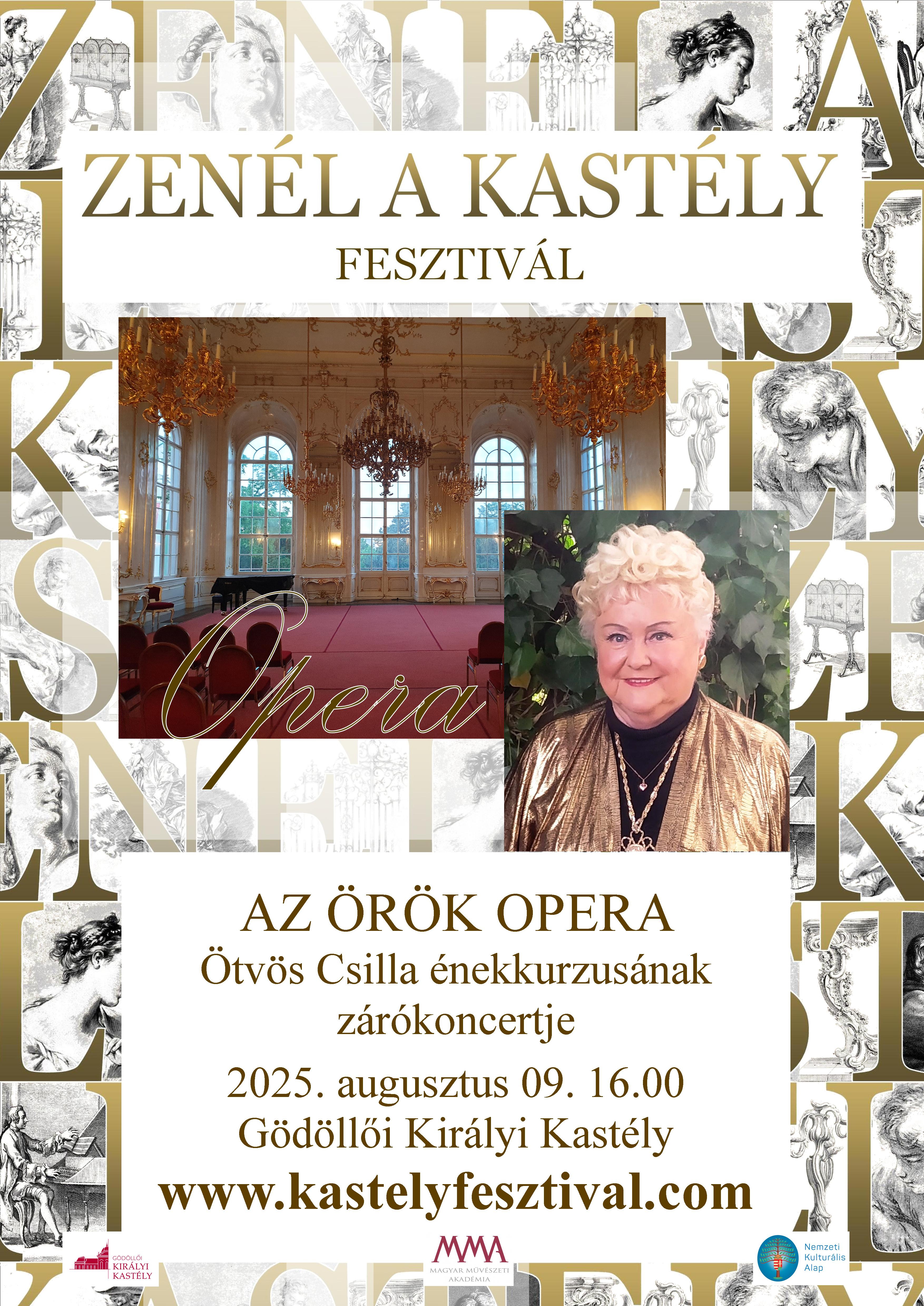 ZENÉL A KASTÉLY FESZTIVÁL | Az örök operea - Ötvös Csilla énekkurzusának zárókoncertje