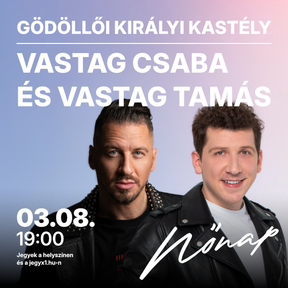 Vastag Csaba és Vastag Tamás koncert